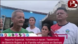 Reporte Especial. Volvimos a nacer: Testimonio de Benicio Rujano y su Familia refugiados en Barinas.