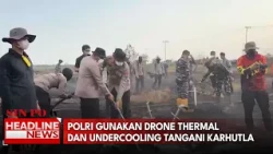 Polri Gunakan Drone Thermal dan Undercooling Tangani Karhutla