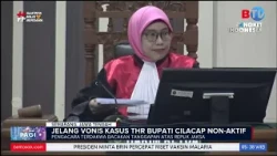 ahead of the verdict in the case of the inactive Cilacap regent's THR