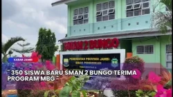 KABAR JAMBI - 350 NEW STUDENTS AT SMAN 2 BUNGO RECEIVE FREE NUTRITIOUS MEAL PROGRAM