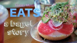 Costa Mesa EATS - A Bagel Story