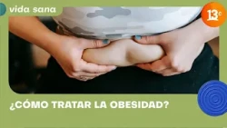 Vamos Mujer S2 E3 | Obesity: Surgery or medication to treat it?