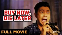 Buy Now, Die Later | FULL MOVIE | Vhong Navarro, Alex Gonzaga | CineMo
