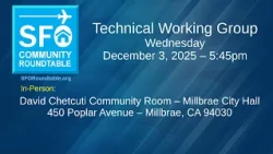 SFO Community Roundtable Technical Working Group, December 3, 2025