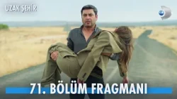 ETi Browni | Uzak Şehir 71. Bölüm Fragmanı | “Benim için artık sevmek yok, kaybetmek yok…”