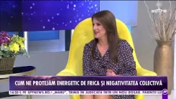 Cum ne protejăm de frică și negativitatea colectivă | Lumea nevăzută | Antena Stars