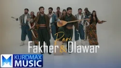 Fakher & Dlawar - Pari | فاخیر و دلاوەر - پەری