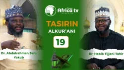 Tasirin Alkur'ani Zango na Uku || Dr. Abdulrahman Yakub Sani || 19