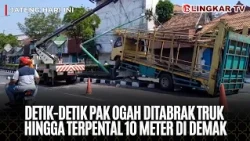 DIDUGA MICROSLEEP, TRUK TABRAK MEDIAN JALAN DAN PAK OGAH HINGGA TERPENTAL 10 METER DI DEMAK