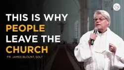 When the Church Hurts You, Don’t Blame God | Fr. James Blount, SOLT | Shalom World