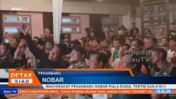 PEKANBARU RESIDENTS WATCH WORLD CUP FINALS, PEACEFUL AND ORDERLY