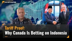 Tariffs or No Tariffs: Why Canada Is Bet On Indonesia | Jakarta Globe Corner