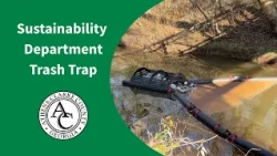Sustainability Department Trash Trap