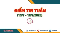 Điểm tin tuần từ ngày 13/7 - 19/7/2026