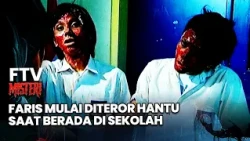 Faris Begins Being Terrorized by a Ghost While at School | Mystery FTV