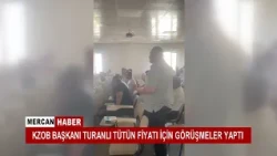 KZOB BAŞKANI TURANLI TÜTÜN FİYATI İÇİN GÖRÜŞMELER YAPTI