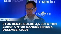Dirut Bulog Ungkap Stok Beras 4,5 Juta Ton Cukup Untuk Bansos hingga Akhir Tahun