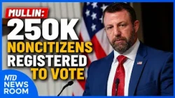 DHS: 250k Noncitizen Voters Registered; Trump: Tariffing Canada Smoke Costs | NTD Newsroom (July 17)
