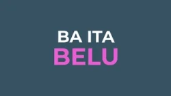 BA ITA BELU 23 AGUSTUS 2026 | Eps129 Seg2