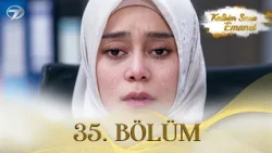 Kalbim Sana Emanet - Endonezya Dizisi | 35. Bölüm @kanal7