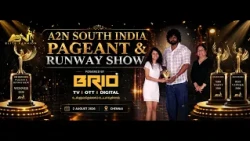 A2N SOUTH INDIA PAGEANT & RUNWAY SHOW | MISS TALENT 2026 | BRIOTV #A2NSouthIndiaPageant