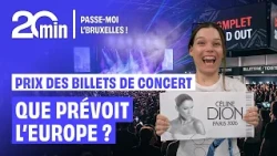 EUROPE'S response to protect EUROPEANS against EXORBITANT CONCERT prices