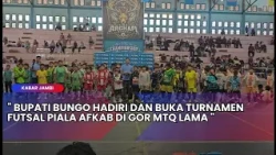 KABAR JAMBI - BUPATI BUNGO HADIRI DAN BUKA TURNAMEN FUTSAL PIALA AFKAB DI GOR MTQ LAMA