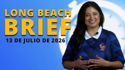 Long Beach Brief, 13 de julio de 2026