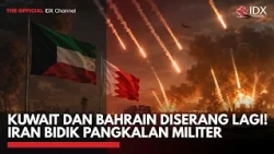 Kuwait dan Bahrain Diserang Lagi! Iran Bidik Pangkalan Militer | MARKET HIGHLIGHTS