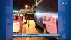 OPERAÇÃO LEI SECA: 18 MOTORISTAS SÃO PRESOS POR EMBRIAGUEZ AO VOLANTE