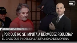 Why Isn't Bermúdez Requena Being Charged? The Case That Exposes Morena's Impunity