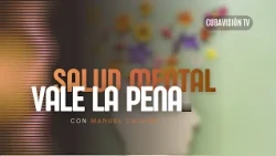 VALE LA PENA: SALUD MENTAL (12/10/26)