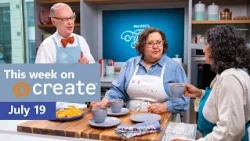 This week on Create - July 19