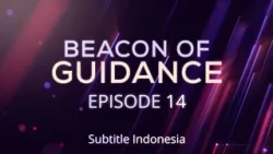 Beacon Of Guidance | Episode 14 | Subtitle Indonesia