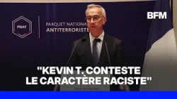 Attentat à Trappes: "Kévin T. conteste le caractère raciste de ses crimes", annonce le procureur