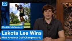 Lakota Lee Wins Maui Amateur Golf Championship | Maui Sports Moment