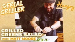 How to make a Grilled Greens Salad with Matt Moore | Serial Griller