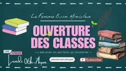 🔴La Femme et son Ministère | Ouverture des Classes 2025📚 |