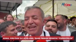 KEMAL HIRA’DAN İLK AÇIKLAMA: “BANA İNANAN HERKESE TEŞEKKÜRLER”