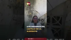 THE MYSTERIES OF THE ALBORAYA CASTLE!