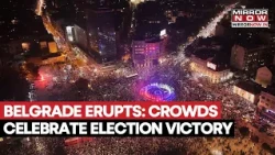 SERBIA ELECTION SHOCK: Belgrade Erupts As Vučić Faces Defeat, Crowds Celebrate A New Era For Europe