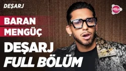 Deşarj 158.Bölüm | (13.05.2026) | Deşarj’ın bu haftaki konuğu: Baran Mengüç