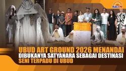UBUD ART GROUND 2026 MARKS THE OPENING OF SATYANARA AS AN INTEGRATED ART DESTINATION IN UBUD