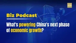 BizPodcast: 🎙️ What's powering China's next phase of economic growth?