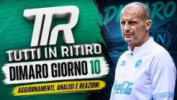 DIMARO Napoli-Carrarese 2-0 | UNDICESIMA puntata di TUTTI IN RITIRO del 26 luglio 2026 | CANALE 21