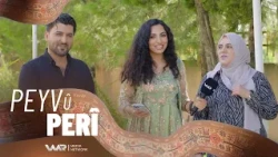 Peyv û Perî - Xeleka 53 | پەیڤ و پەری - خەلەکا ٥٣