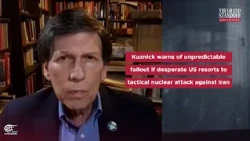 Kuznick warns of unpredictable fallout if desperate US resorts to tactical nuclear attack on Iran
