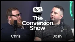 The Conversion Show - Episode 3