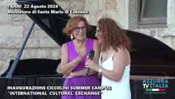 TRANI INAUGURAZIONE CICCOLINI SUMMER CAMPUS  INTERNATIONAL  CULTURAL  EXCHANGE