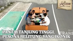 Tanjung Tinggi Beach, Belitung’s Iconic Charm - ARJUNA LOOKING FOR LOVE (10/26/17) P3